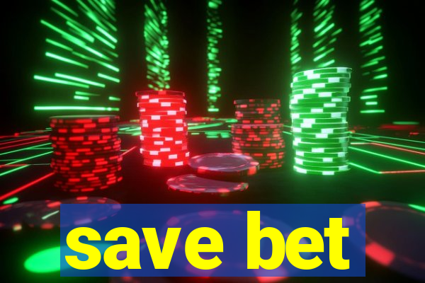 save bet